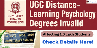 UGC Bans Distance-Learning Psychology Degrees at 57 Universities, Affecting 1.3 Lakh Students
